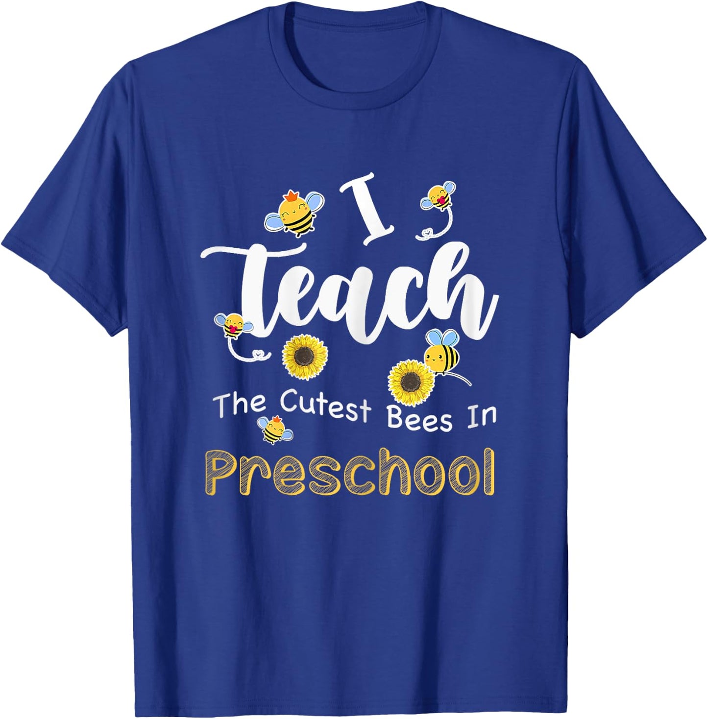 I Teach The Cutest Bees In Preschool Teachers Back To School Women T-Shirt - T-Shirt | Royal