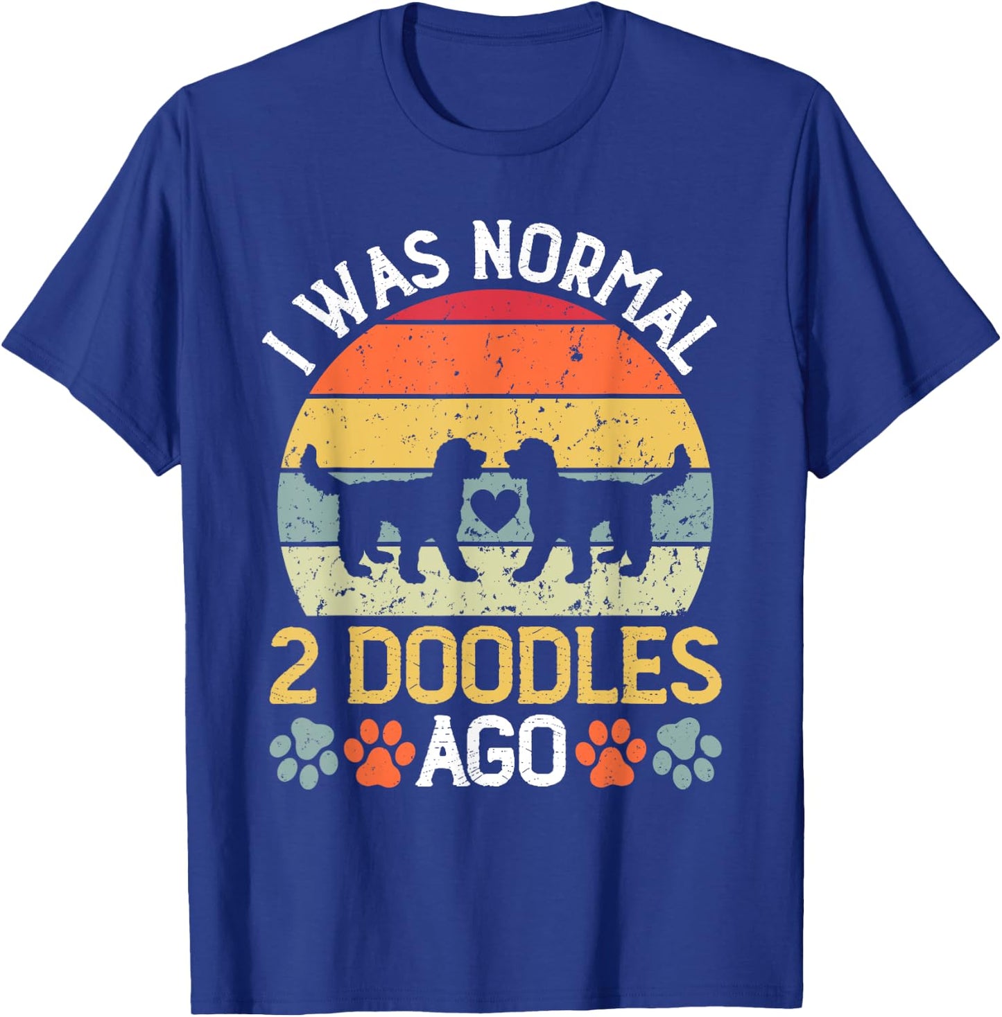 I Was Normal 2 Doodles Ago Goldendoodle Dog Owner Women T-Shirt - T-Shirt | Royal
