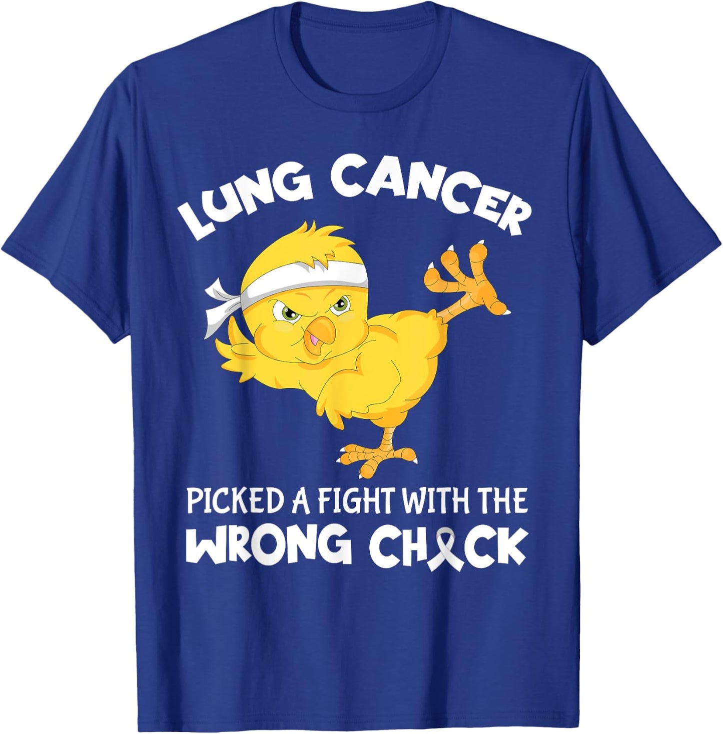 Lung Cancer Picked A Fight The Wrong Chick Funny Lung Cancer T-Shirt - T-Shirt | Royal