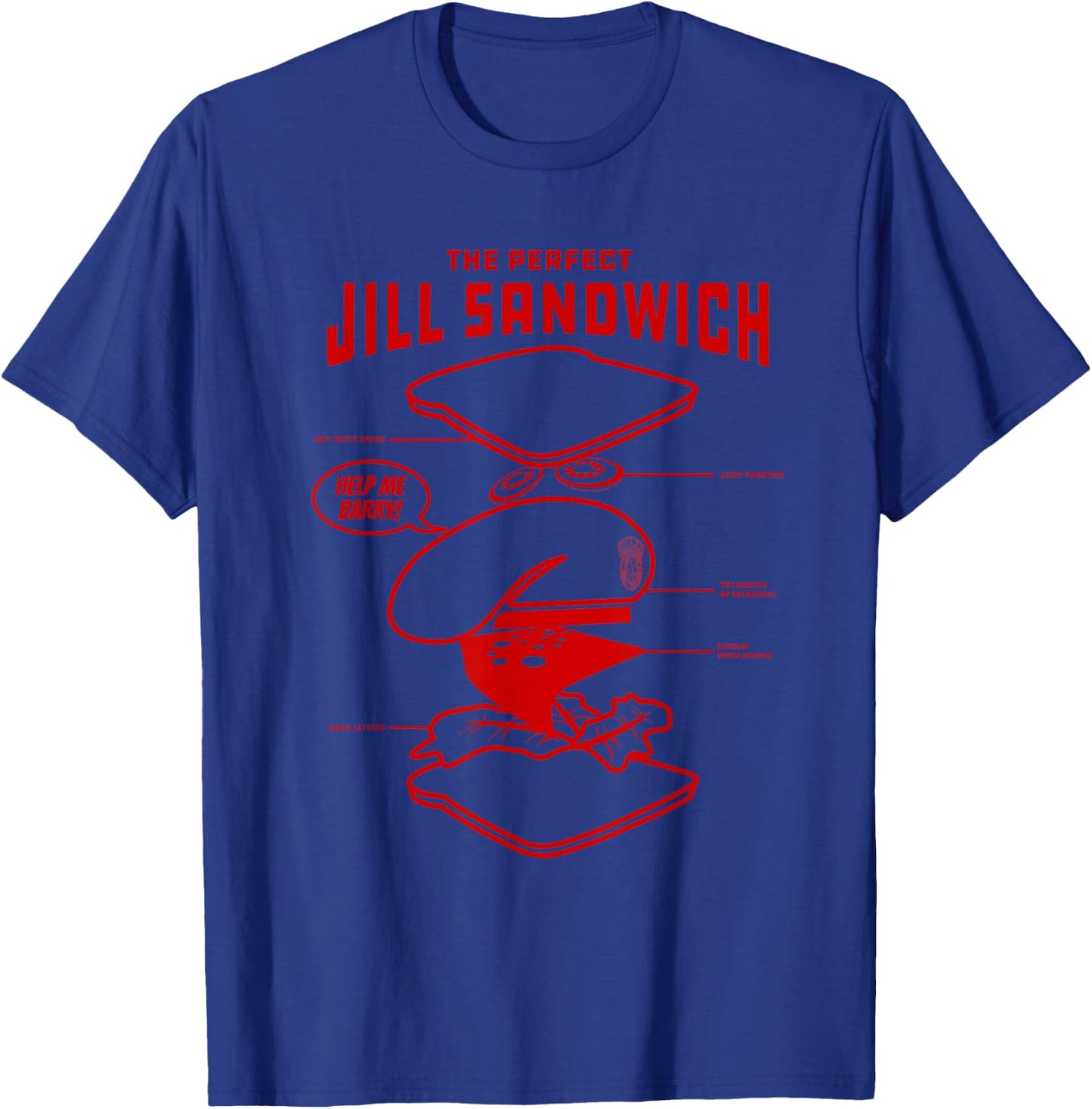 The Perfect Jill Sandwich T-Shirt - T-Shirt | Royal
