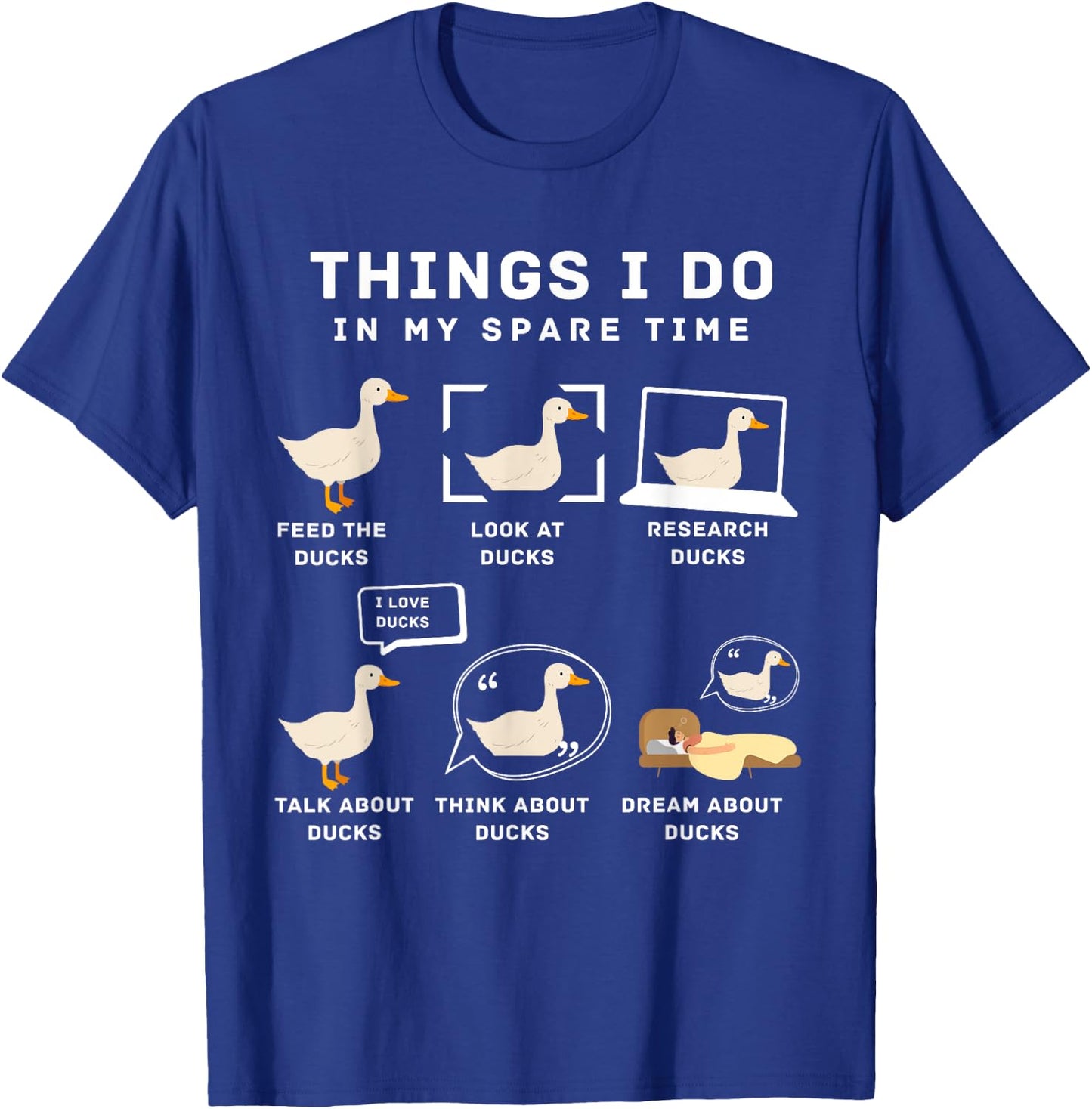 Things I Do In My Spare Time Ducks Love Cute Duck Moms Dads T-Shirt - T-Shirt | Royal