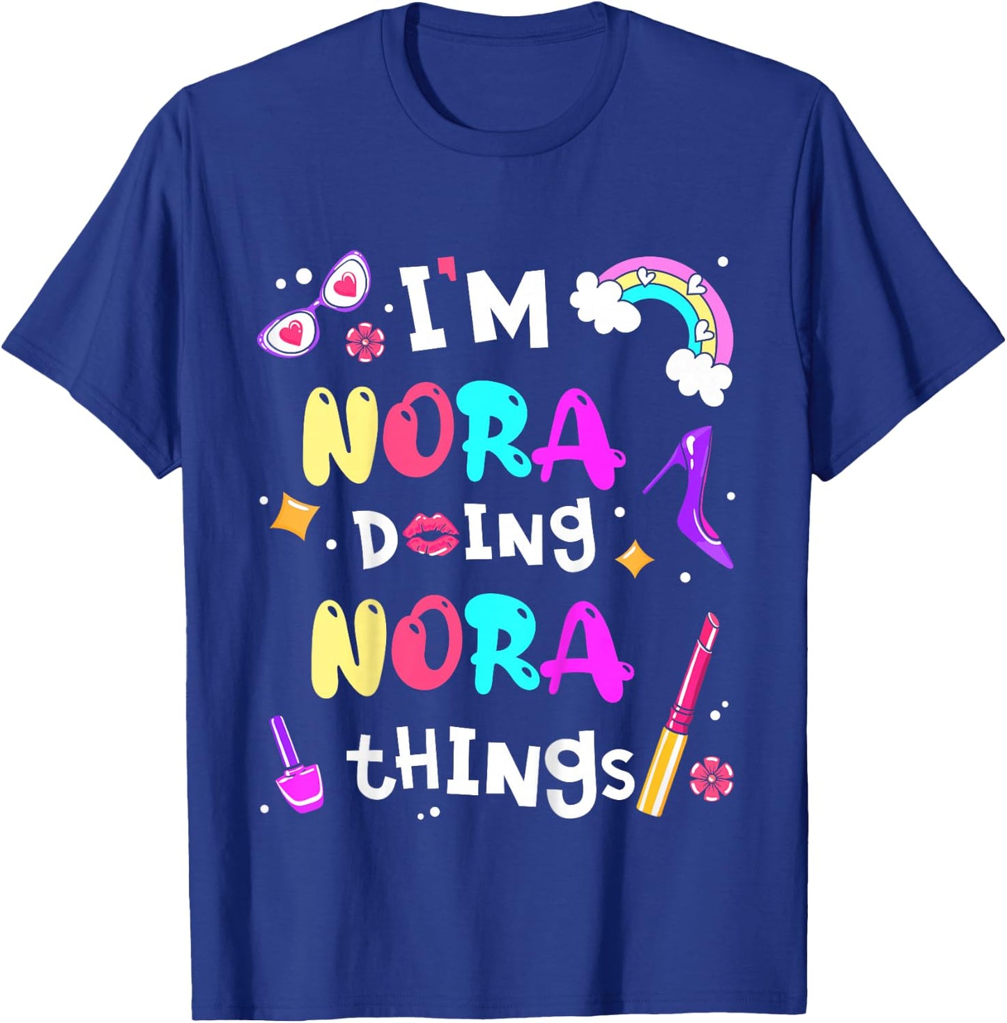 Kids I'm Nora Doing Nora Things Cute Girls Personalized Name T-Shirt - T-Shirt | Royal