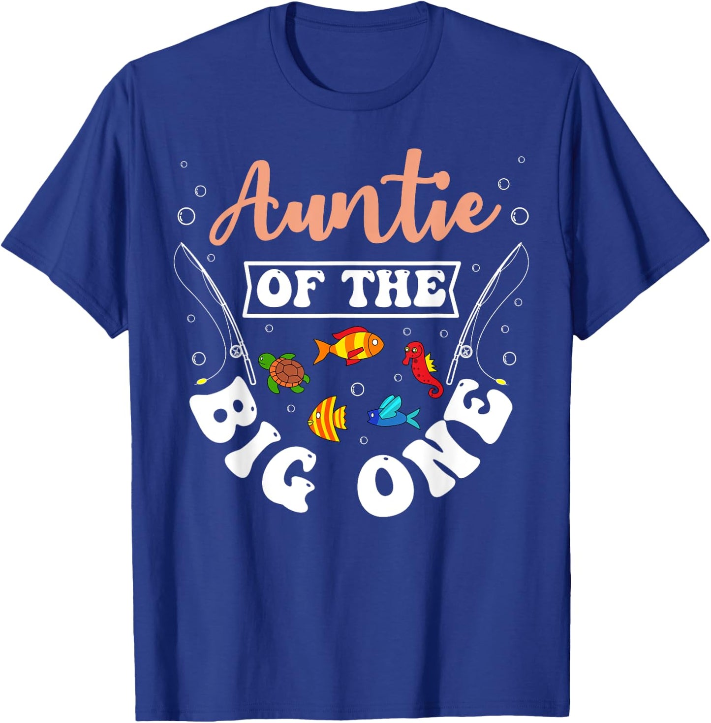 Auntie Of The Big One Fishing Birthday Party Bday T-Shirt - T-Shirt | Royal