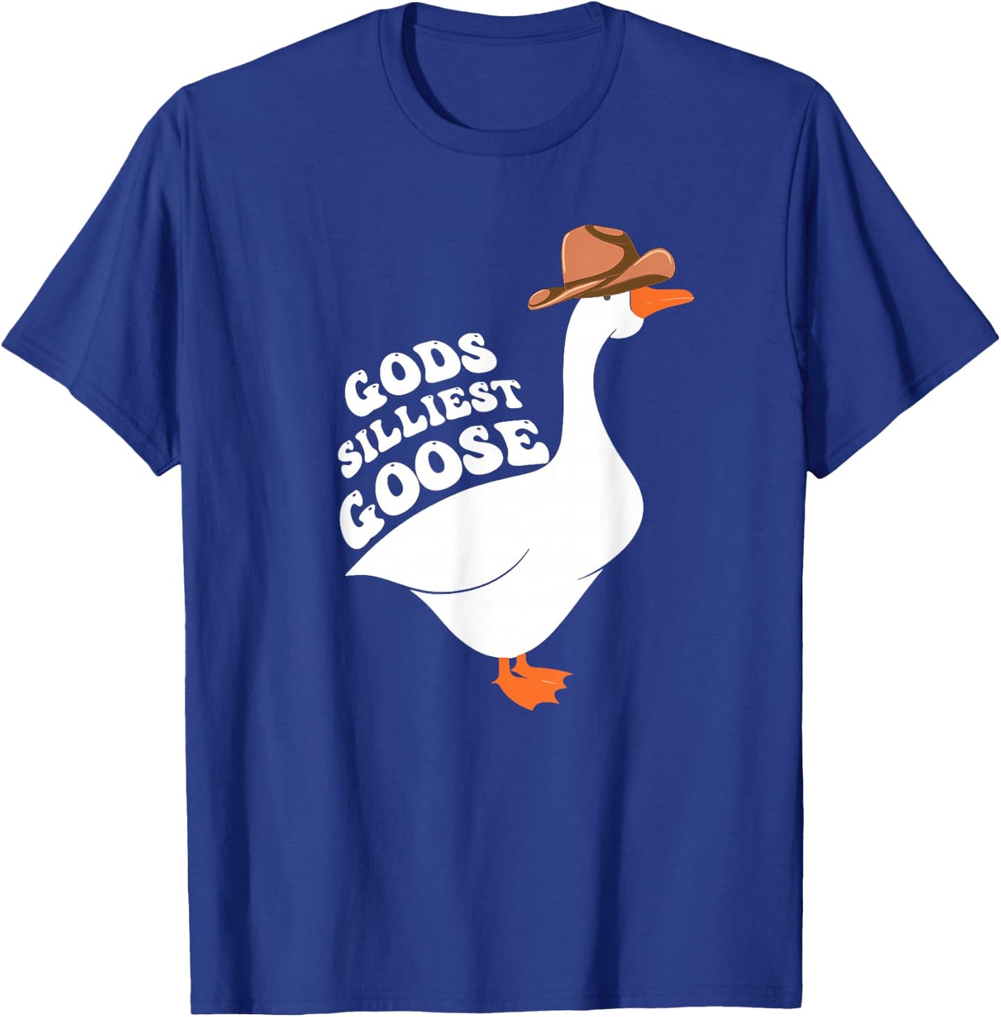 Gods Silliest Goose T-Shirt - T-Shirt | Royal