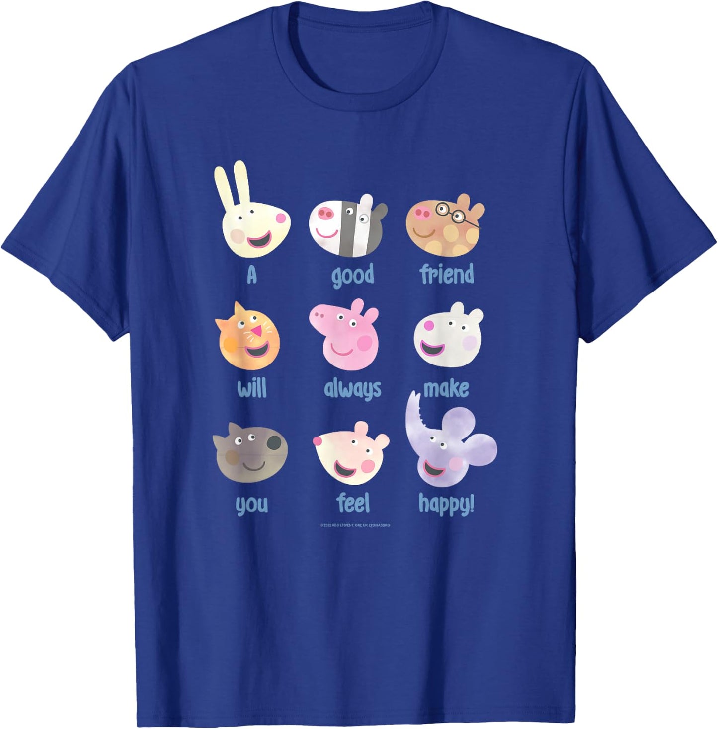 Peppa Pig A Good Friend Will Always Make You Feel Happy! T-Shirt - T-Shirt | Royal
