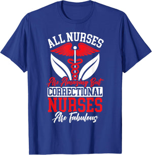 All Nurses Are Amazing But Correctional Nurses Are Fabulous T-Shirt - T-Shirt | Royal