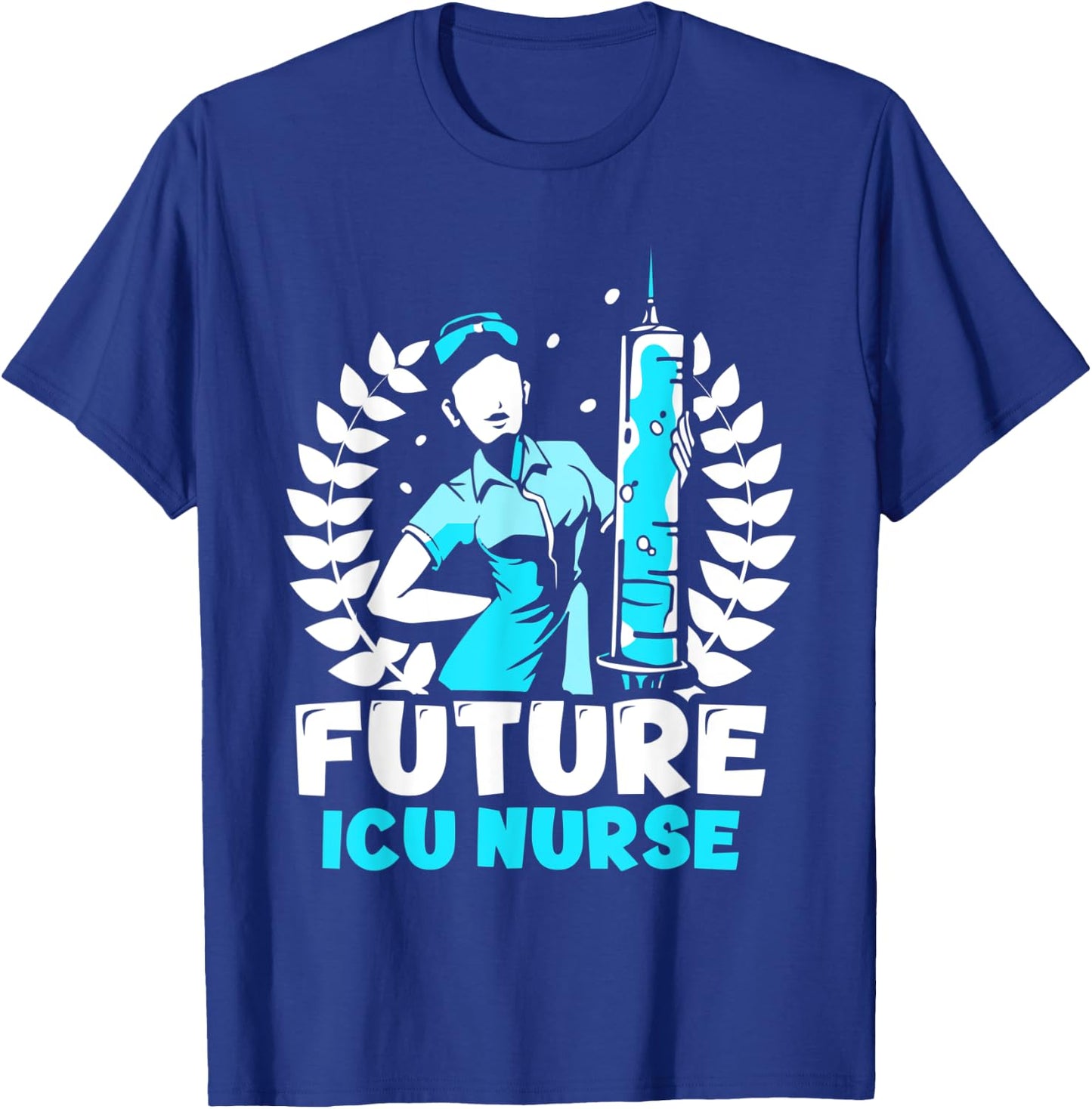 Future Icu Nurse Hospital Ice Nursing Intensive Care T-Shirt - T-Shirt | Royal
