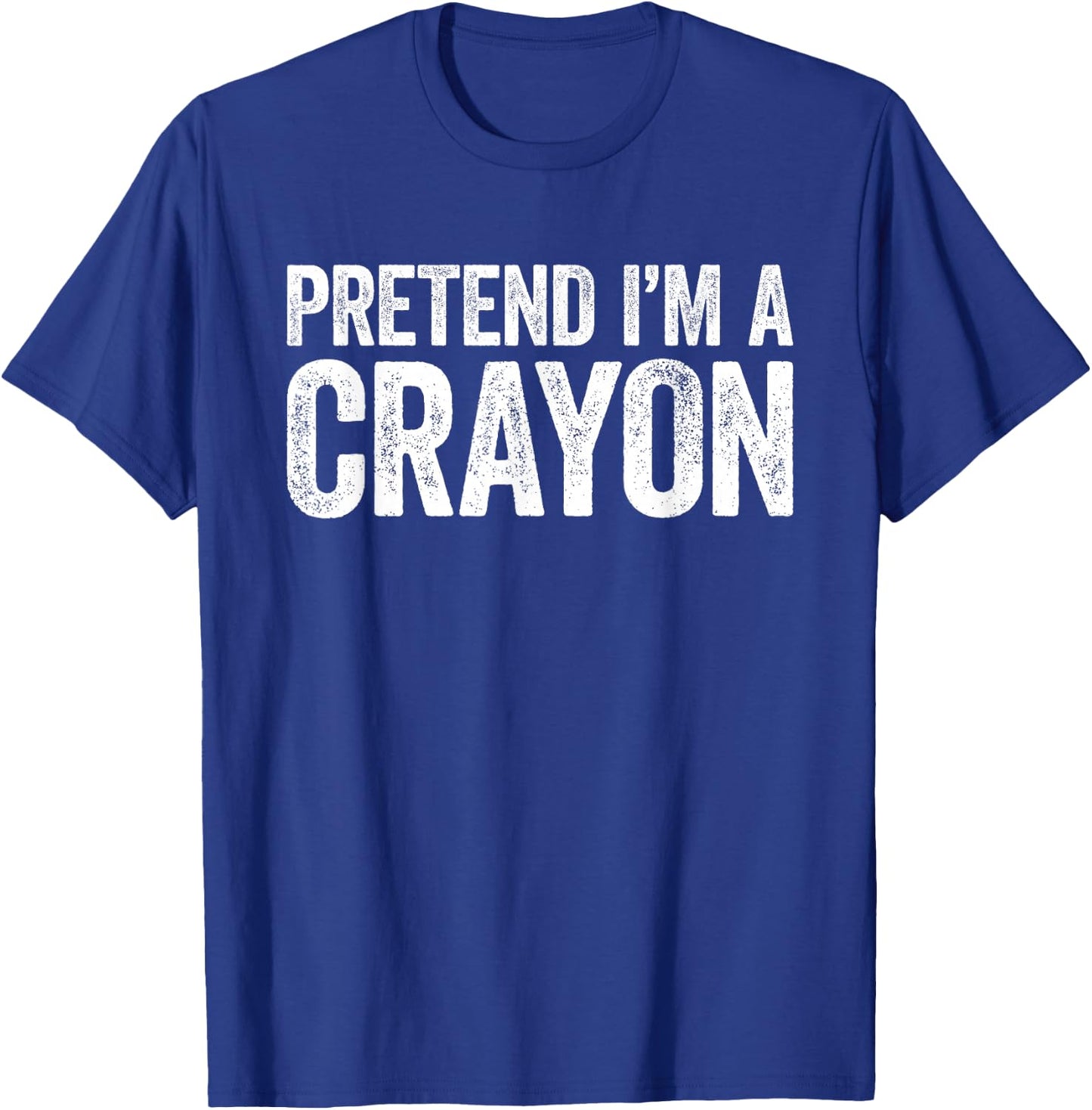 Pretend I'm A Crayon Shirt Adult Kids Men Women Costume T-Shirt - T-Shirt | Royal