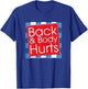 Funny Back Body Hurts Quote Workout Gym Girl T-Shirt - T-Shirt | Royal