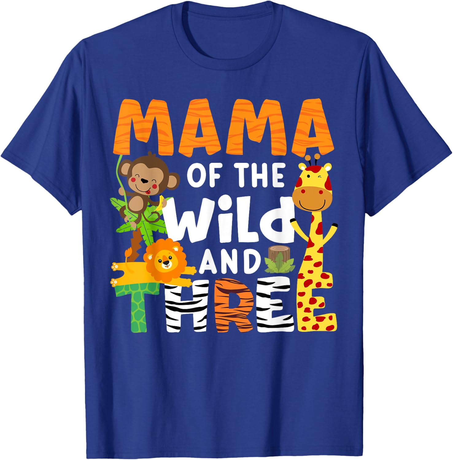 Mama Of The Wild and Three Zoo Theme Birthday Jungle Safari T-Shirt - T-Shirt | Royal