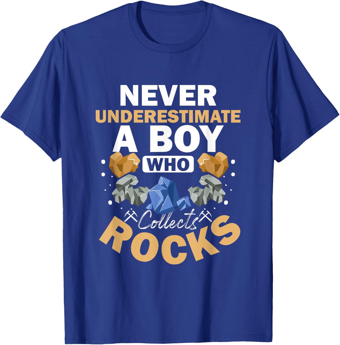 Boy Who Collects Rocks Geology Crystals Collecting Rocks T-Shirt - T-Shirt | Royal