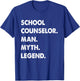School Counselor Man Myth Legend T-Shirt - T-Shirt | Royal