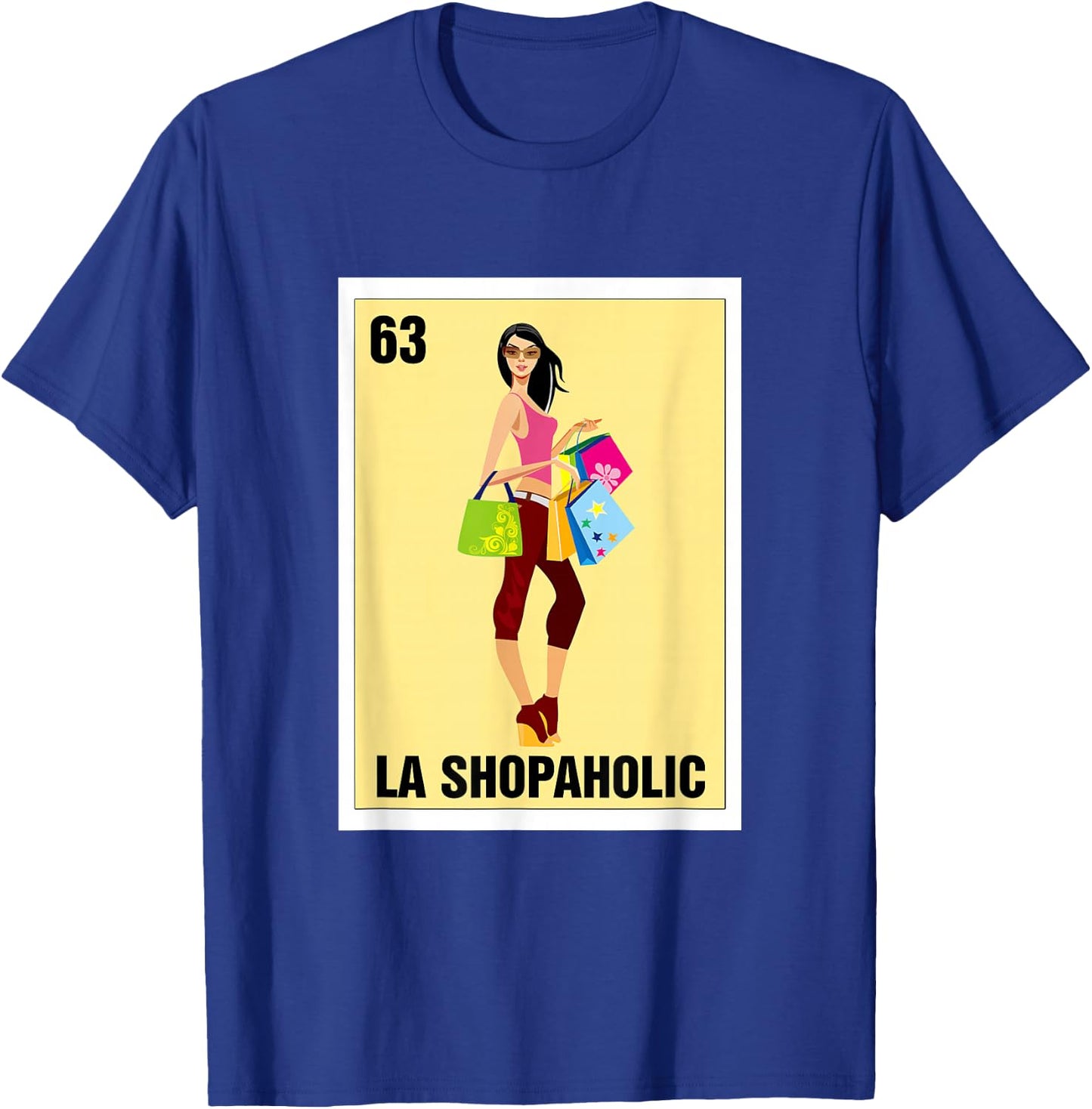 La Shopaholic Mexican Bingo Card Game Shopping Lover Shop T-Shirt - T-Shirt | Royal