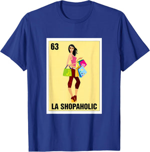 La Shopaholic Mexican Bingo Card Game Shopping Lover Shop T-Shirt - T-Shirt | Royal