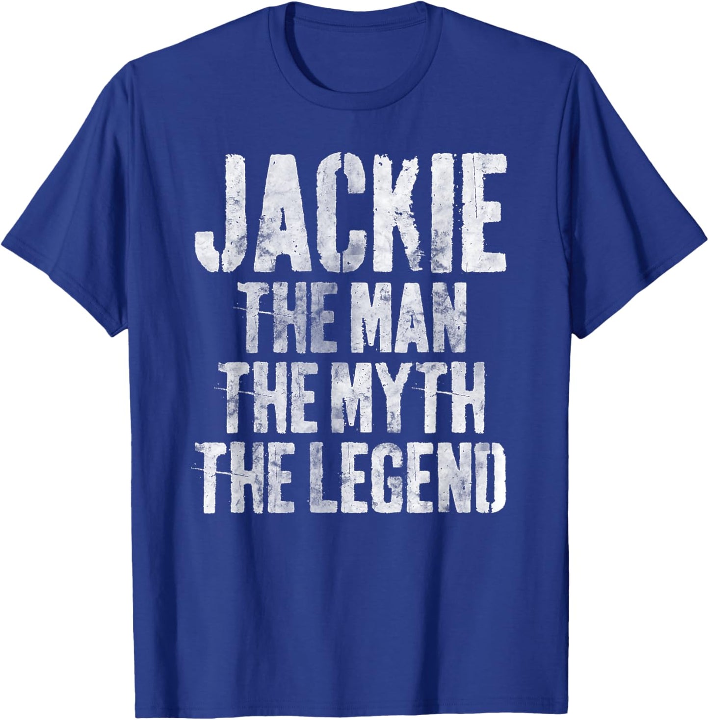 Personalized Shirt Jackie The Man The Myth The Legend T-Shirt - T-Shirt | Royal