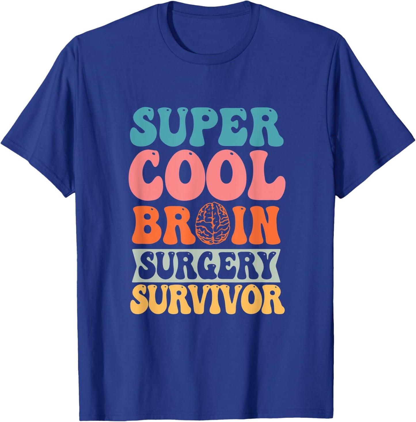 Super A Cool Brain Surgery Survivor Brain Cancer Tumor T-Shirt - T-Shirt | Royal