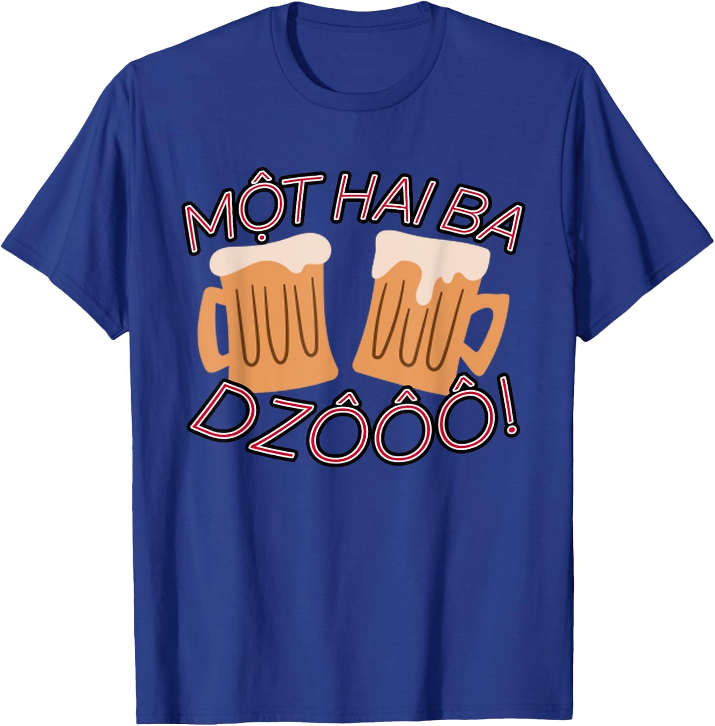Vietnam Viet Vietnamese Mot Hai Ba Dzo One Two Three Cheers T-Shirt - T-Shirt | Royal
