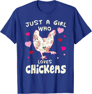 Just A Girl Who Loves Chickens Funny Chicken Farm Gag Outfit T-Shirt - T-Shirt | Royal