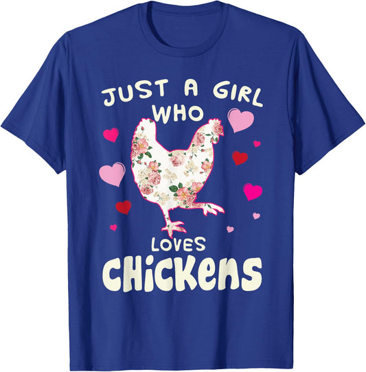 Just A Girl Who Loves Chickens Funny Chicken Farm Gag Outfit T-Shirt - T-Shirt | Royal