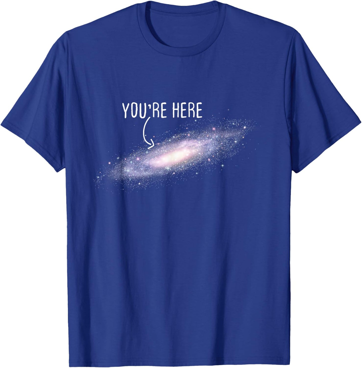 You are Here Milky Way Science Planet Astronomer T-Shirt - T-Shirt | Royal