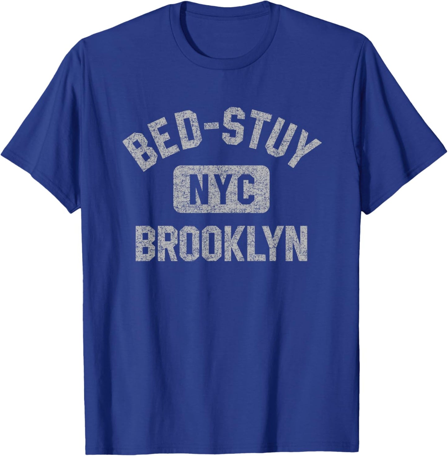 Bed-Stuy Brooklyn NYC Gym Style Distressed Gray Print T-Shirt - T-Shirt | Royal