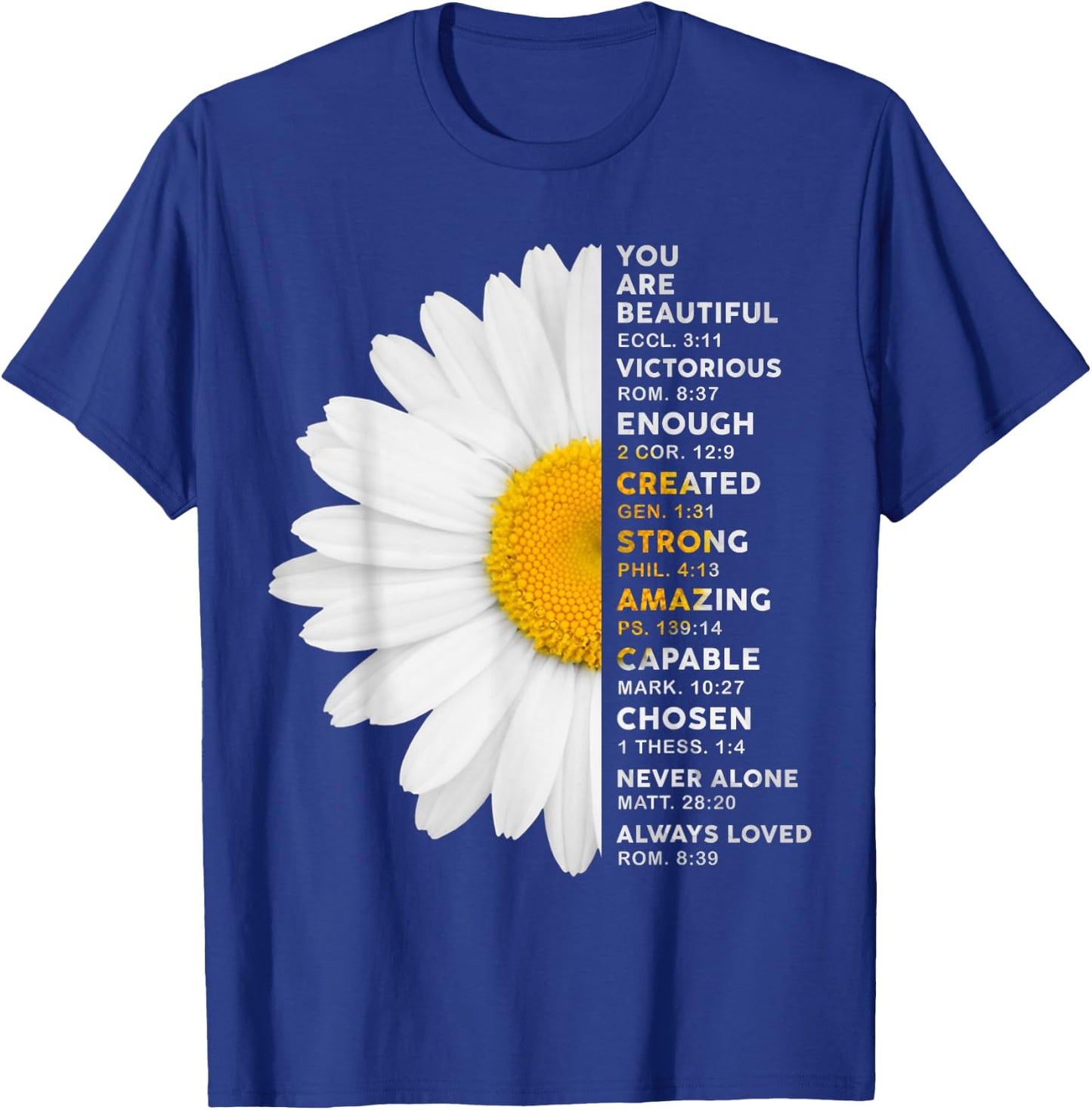 Christian You Are A Beautiful Victorious Enough Daisy Flower T-Shirt - T-Shirt | Royal
