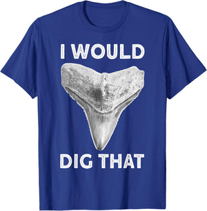 I would dig that Shark tooth Fossil hunter T-Shirt - T-Shirt | Royal