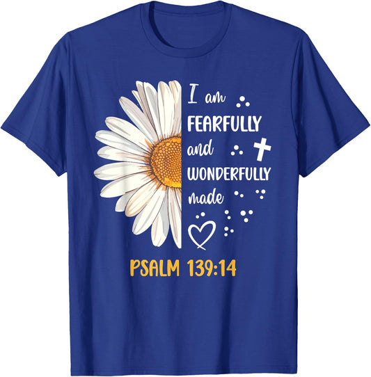 Cute Daisy I Am Fearfully and Wonderfully Made Psalm 139:14 T-Shirt - T-Shirt | Royal