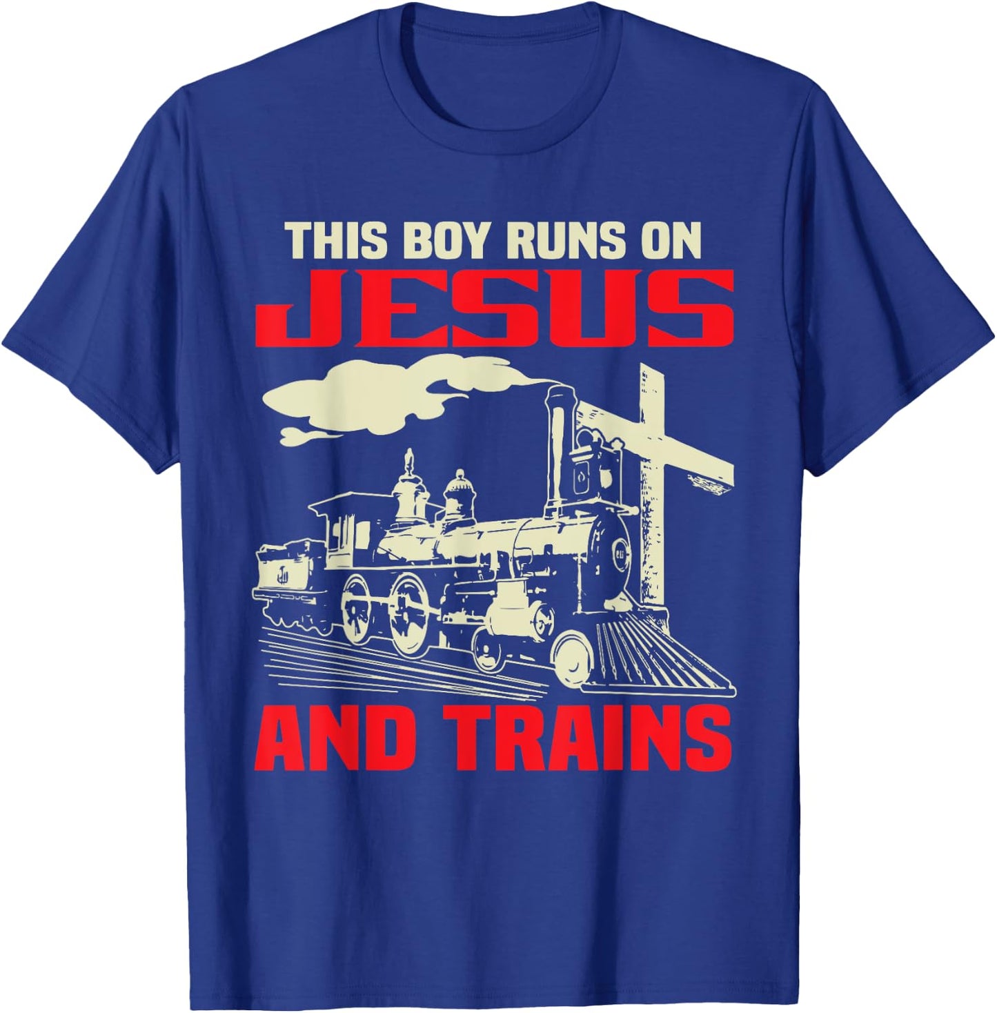 This Boy Runs On Jesus And Trains T-Shirt - T-Shirt | Royal