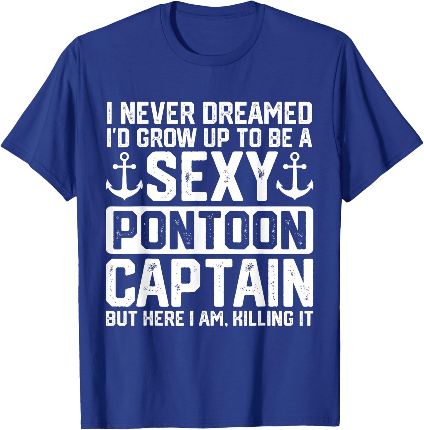 Funny Sexy Pontoon Captain Design Boat Captain Women Girls T-Shirt - T-Shirt | Royal