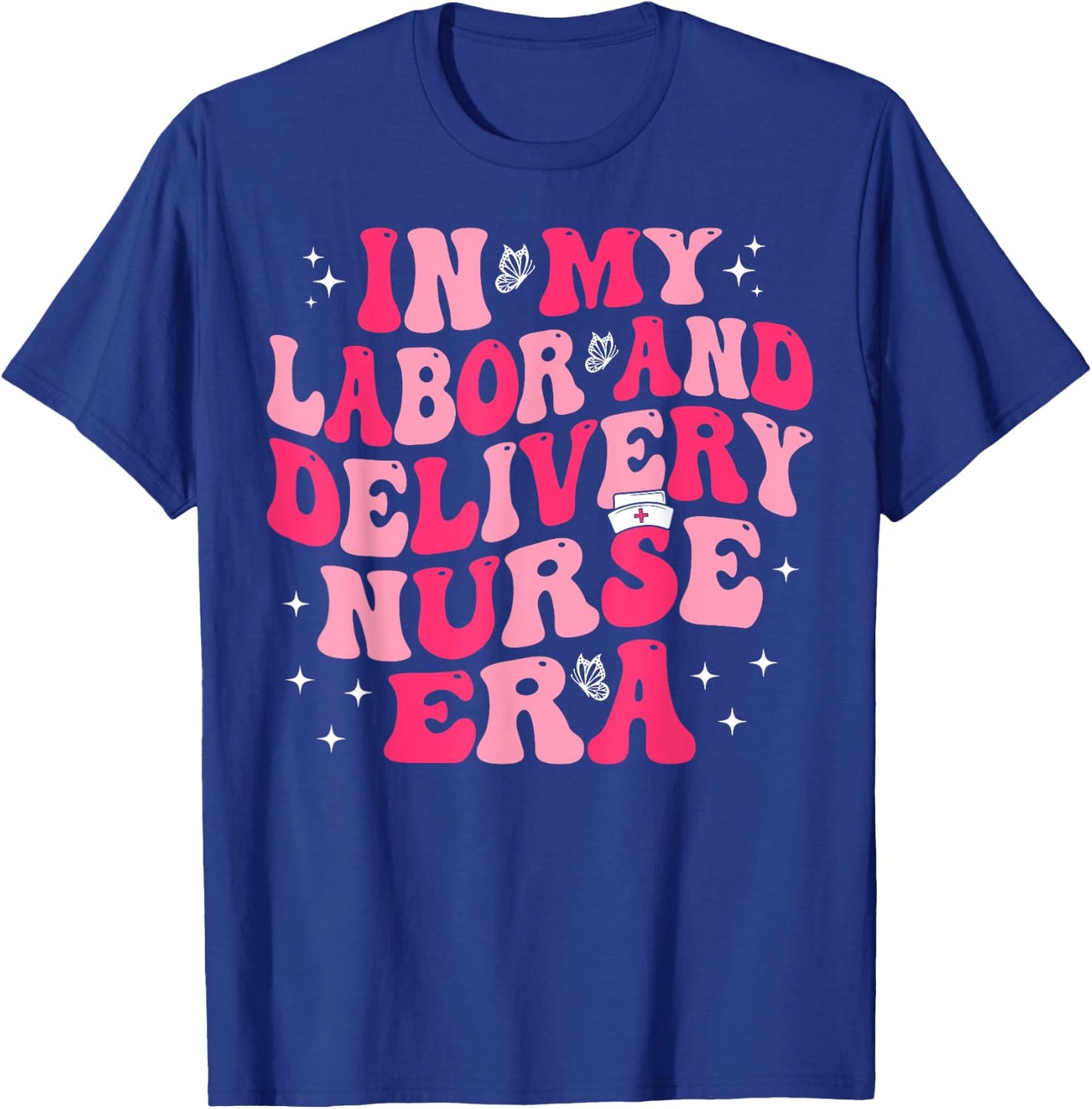 Groovy In My Labor And Delivery Nurse Era L&D Nurse T-Shirt - T-Shirt | Royal