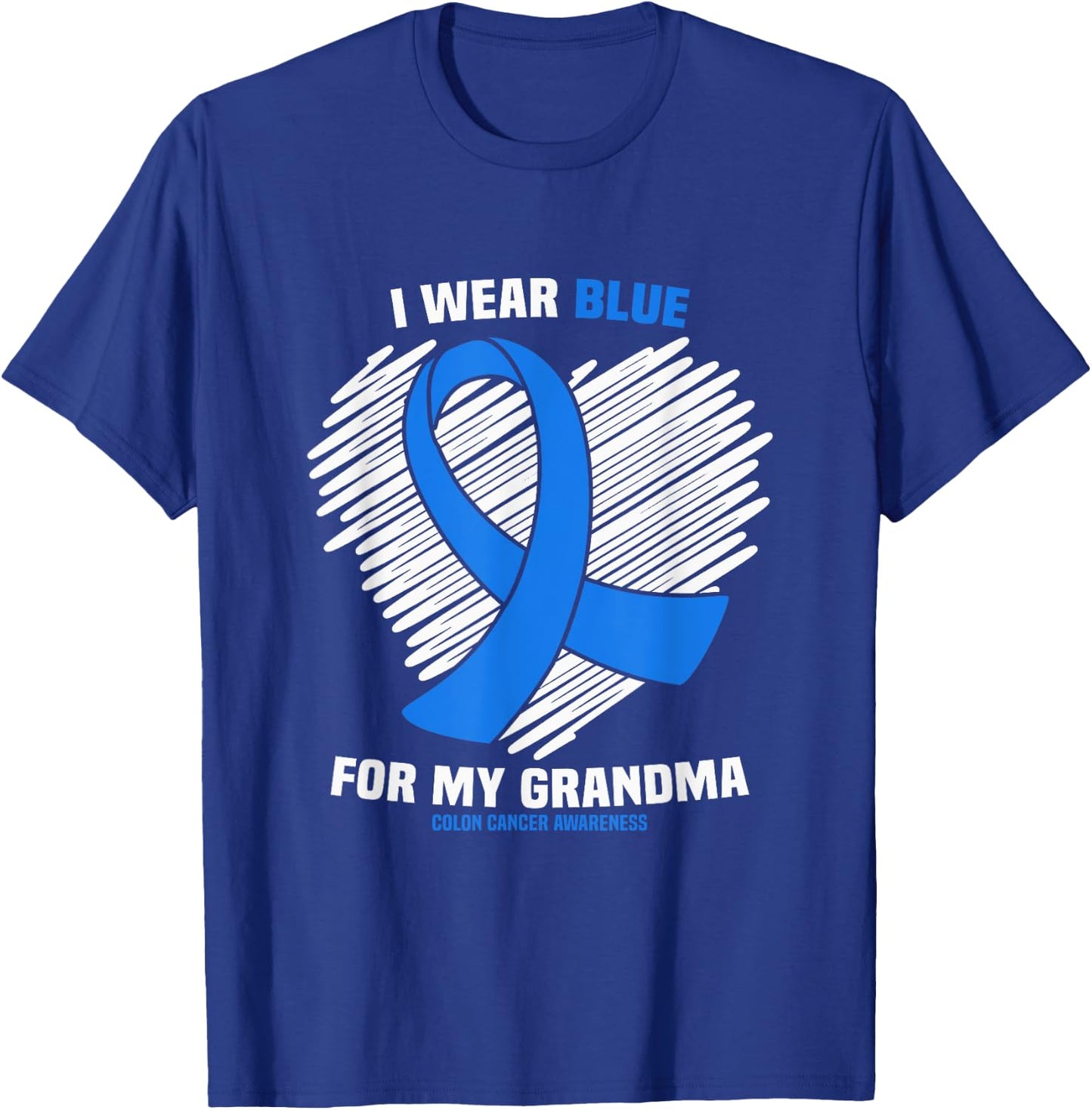 I Wear Blue For My Grandma Colon Cancer Awareness T-Shirt - T-Shirt | Royal