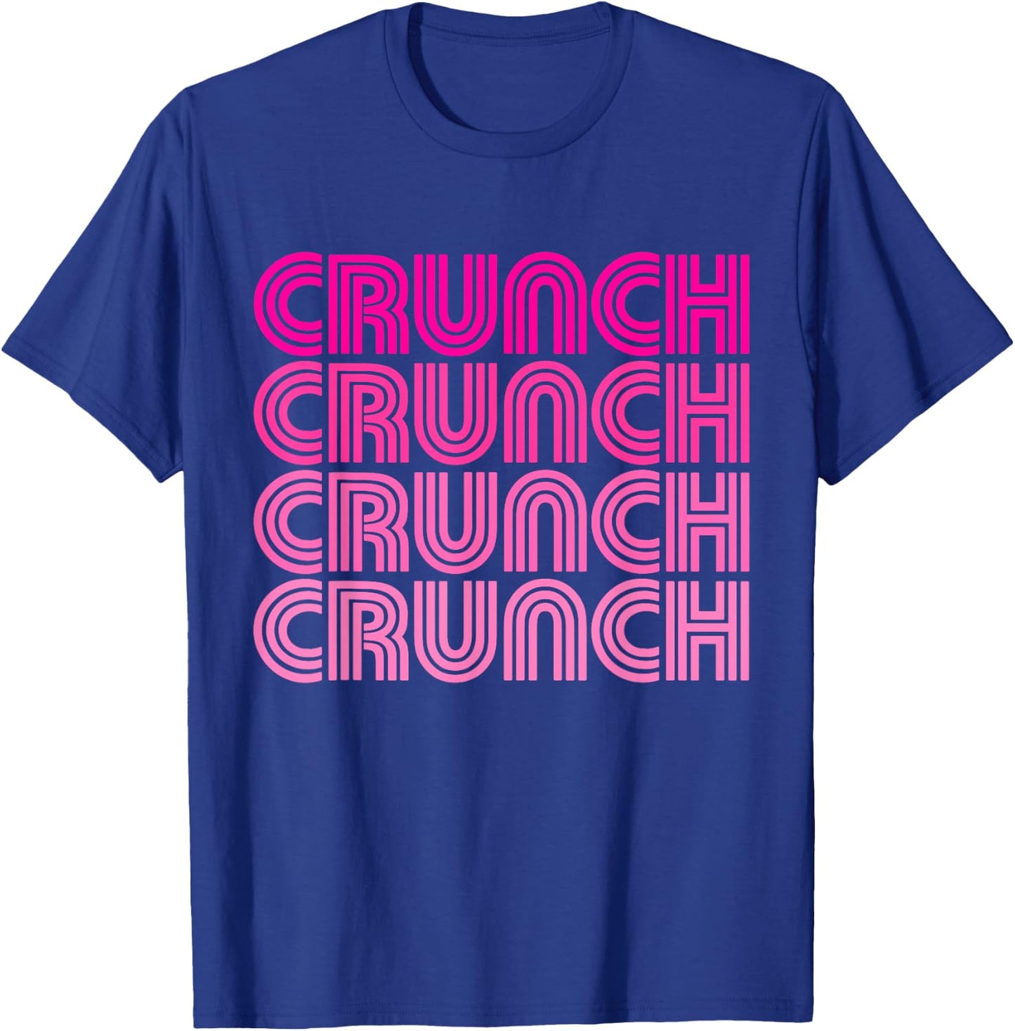 Crunch Funny Exercise Workout Gym Fitness Snack Fit Work Out T-Shirt - T-Shirt | Royal
