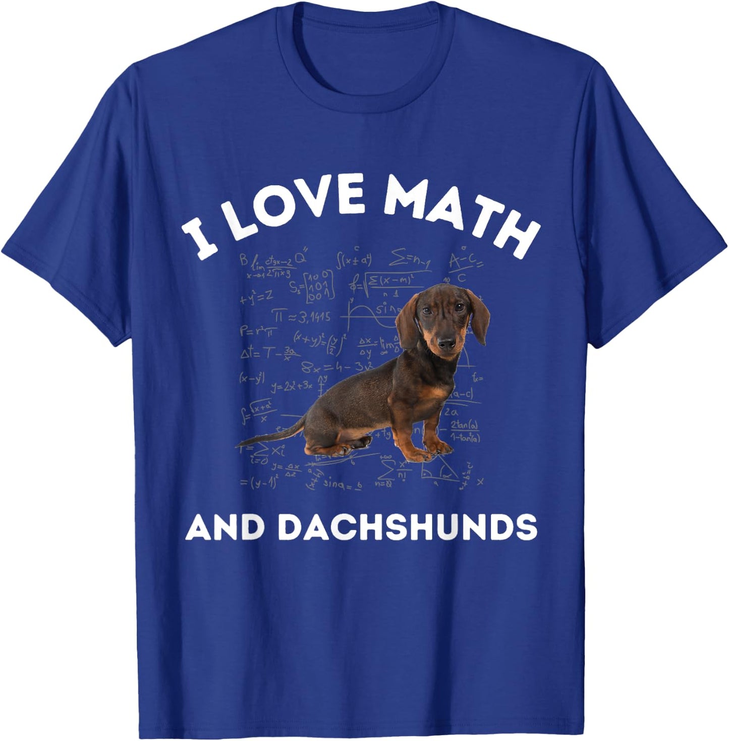 I Love Math and Dachshunds Dog Algebra Teacher Appreciation Men Women Girls Kids T-Shirt - T-Shirt | Royal