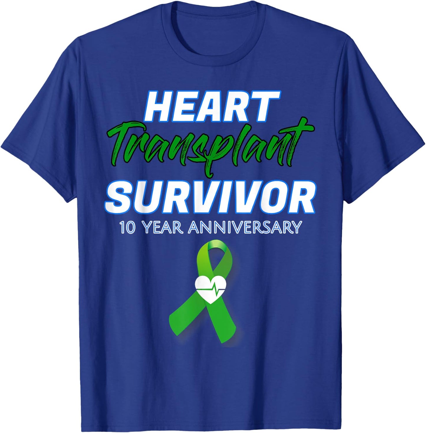 Heart Transplant 10 Year Anniversary Survivor patient T-Shirt - T-Shirt | Royal