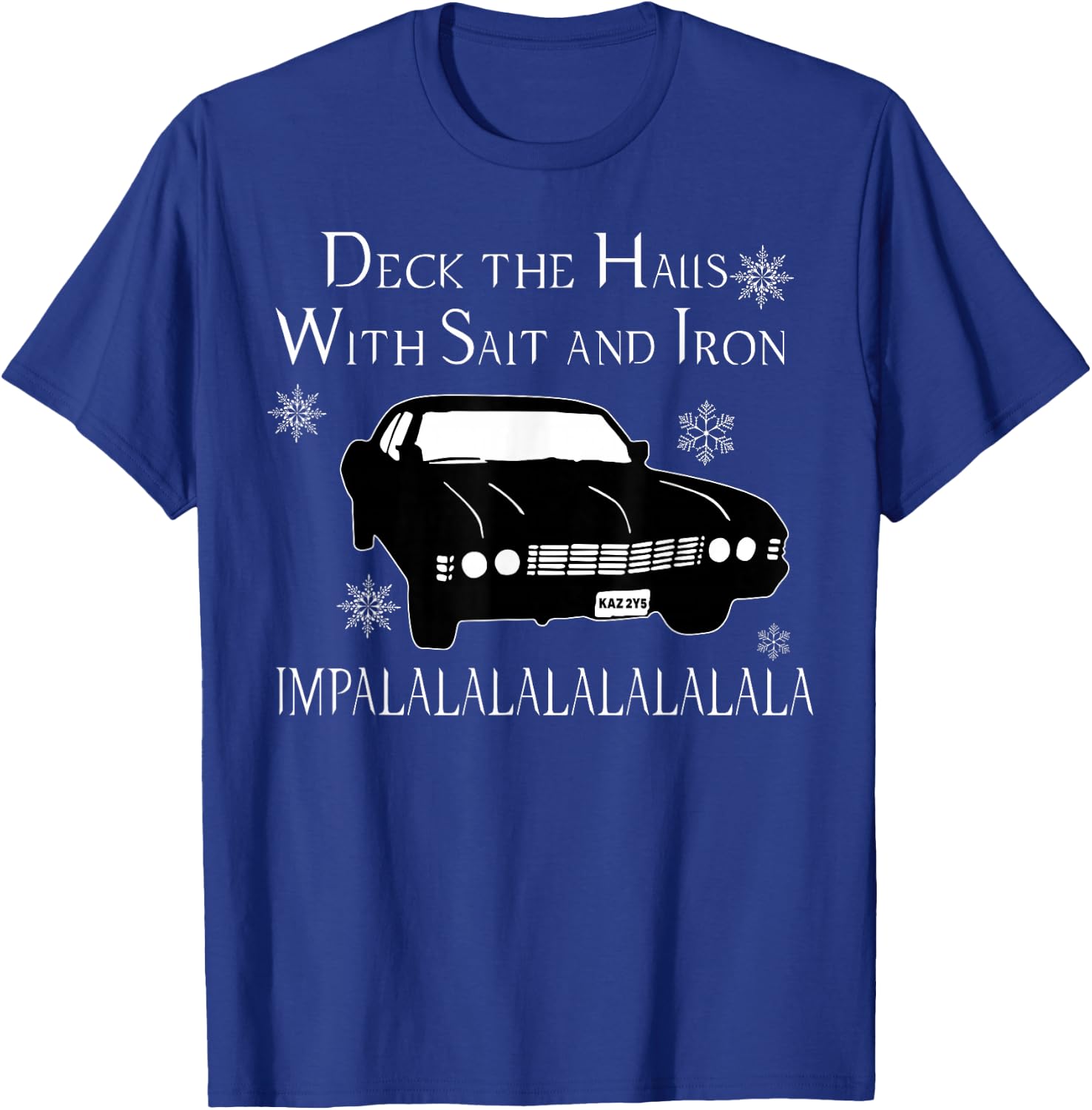 Deck The Halls With Salt And Iron Impalalalalalalala T-Shirt - T-Shirt | Royal