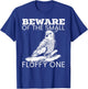 Beware Of The Small Fluffy One Tiel Bird Cockatiel T-Shirt - T-Shirt | Royal