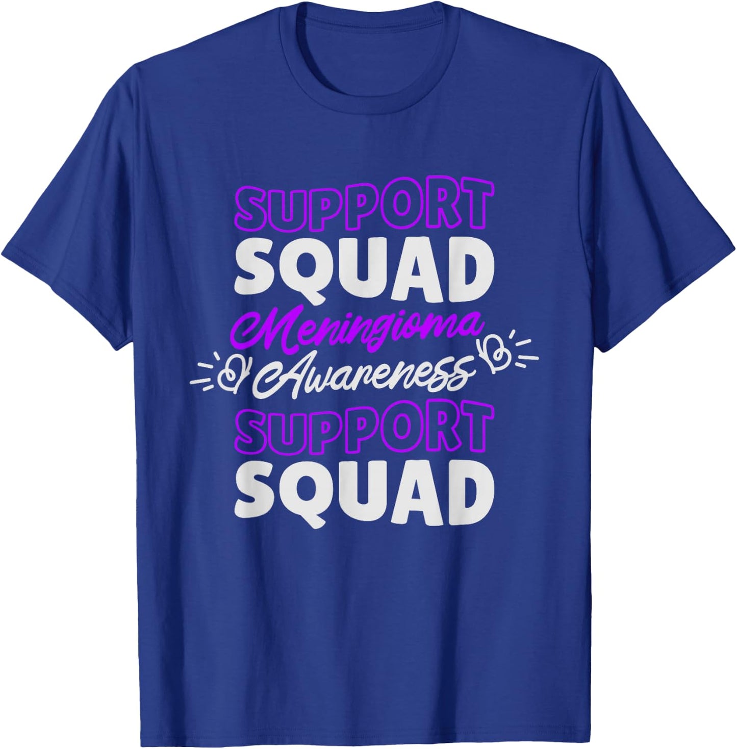 Support Squad Meningioma, Meningioma Warrior Awareness T-Shirt - T-Shirt | Royal