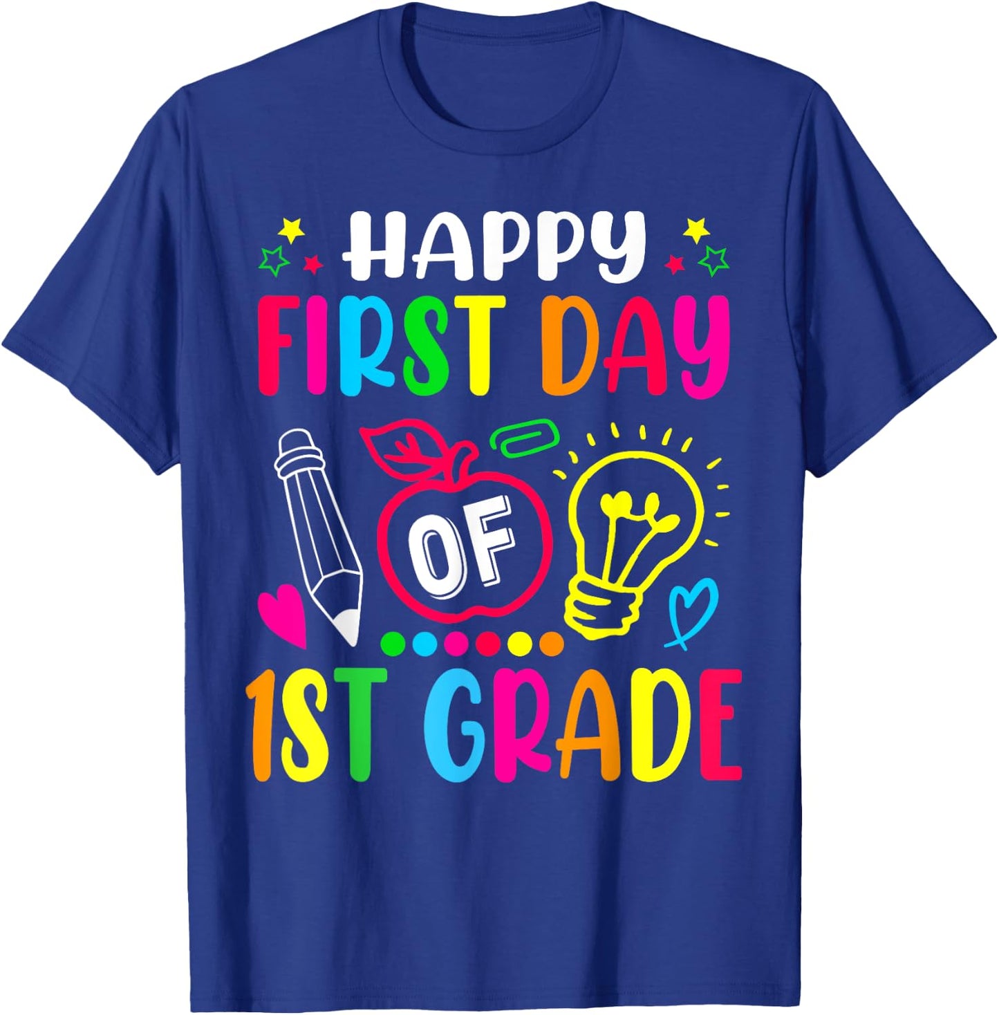 First Grade Happy First Day Of School 1ST GRADE Back To T-Shirt - T-Shirt | Royal