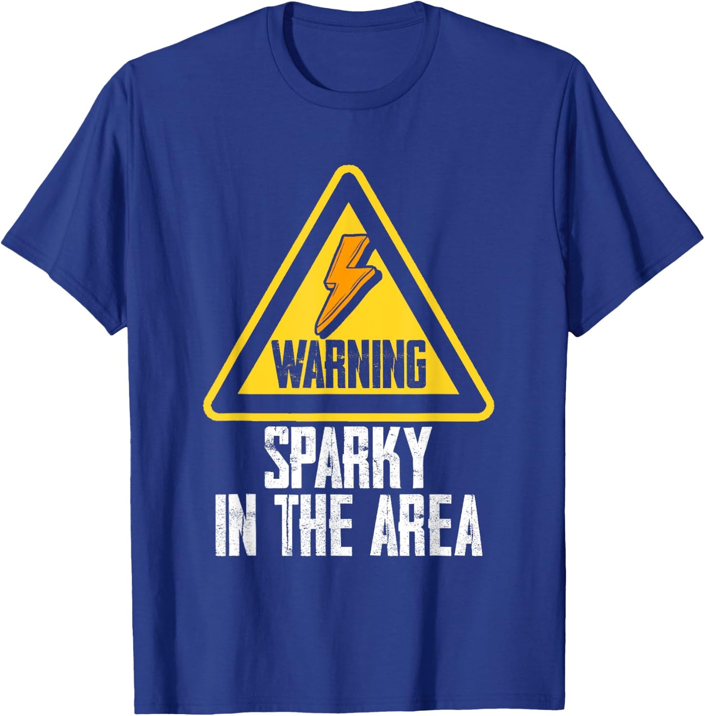Warning Sparky In The Area | Lineman Electrician T-Shirt - T-Shirt | Royal