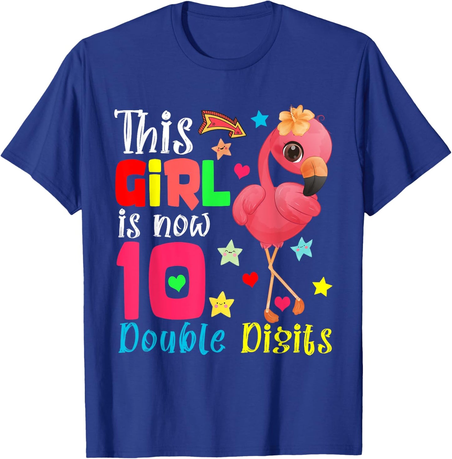 This Girl Is Now 10 Double Digits 10th Birthday Flamingo T-Shirt - T-Shirt | Royal