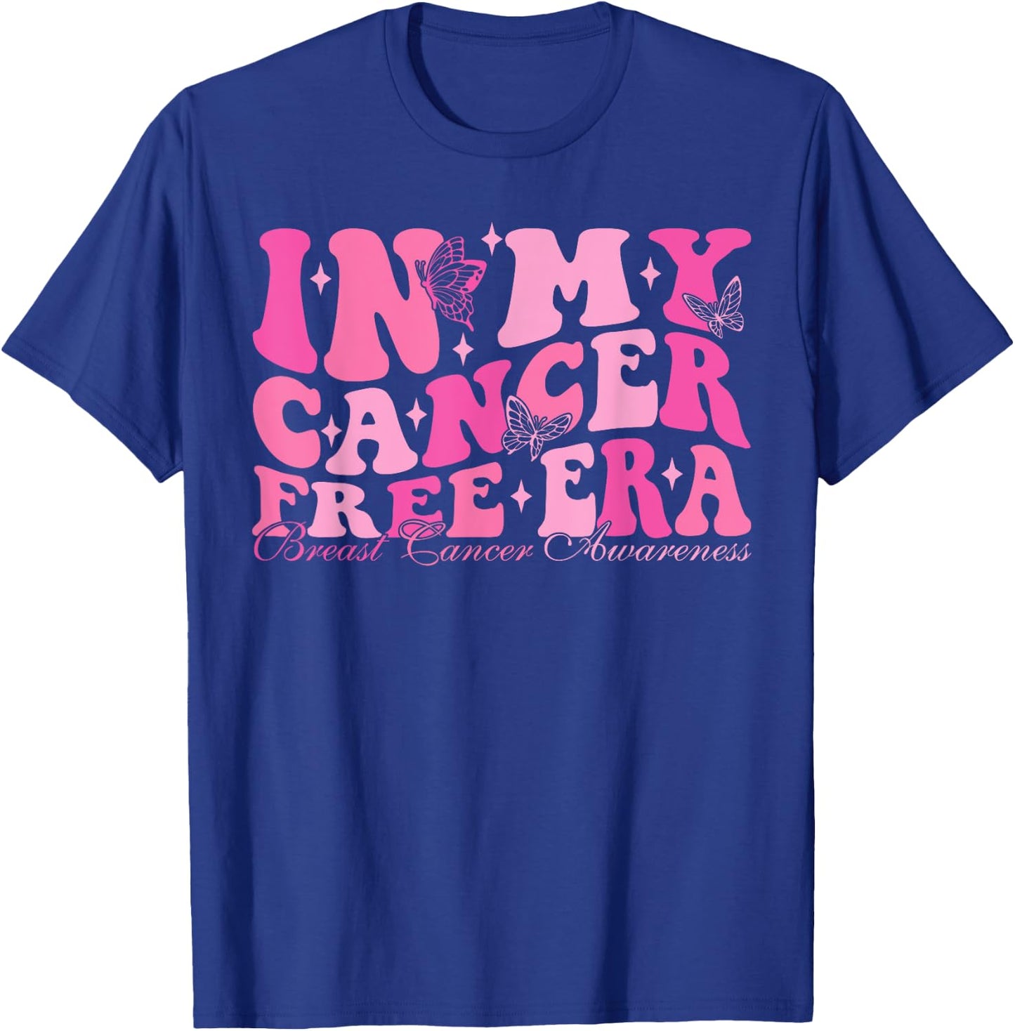 In My Cancer Free Era Breast Cancer Awareness T-Shirt - T-Shirt | Royal