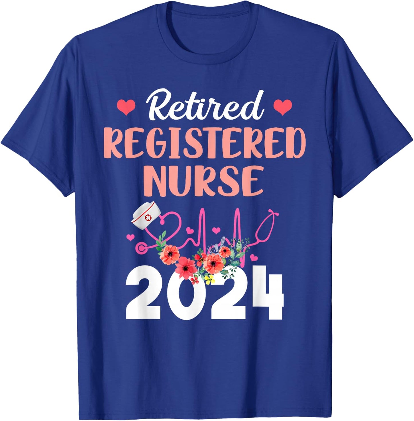 Retired Registered Nurse 2024 Retirement Gifts for Nurse RN T-Shirt - T-Shirt | Royal