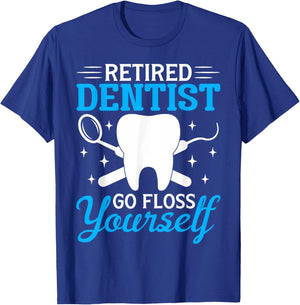Retired Dentist Shirt Funny Dentist Retirement Gift T-Shirt - T-Shirt | Royal