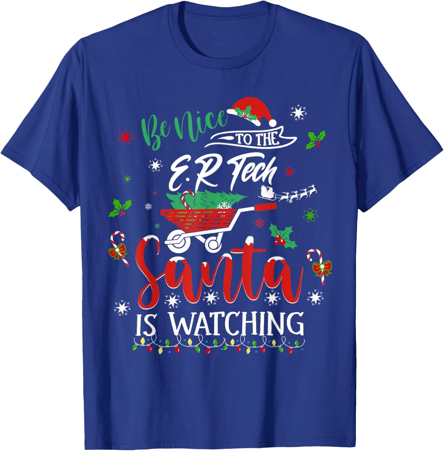 Be Nice To The Emergency Room Tech Christmas Holiday Pajama T-Shirt - T-Shirt | Royal