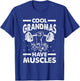 Cool Grandmas Have Muscles T-Shirt - T-Shirt | Royal
