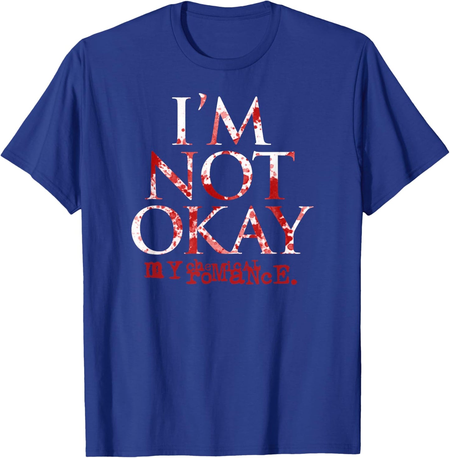 My Chemical Romance I'm Not Ok T-Shirt - T-Shirt | Royal