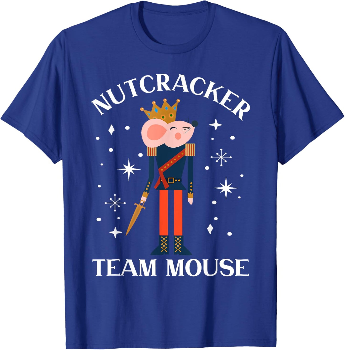 Team Mouse Nutcracker Shirt Christmas Dance Funny Soldier T-Shirt - T-Shirt | Royal