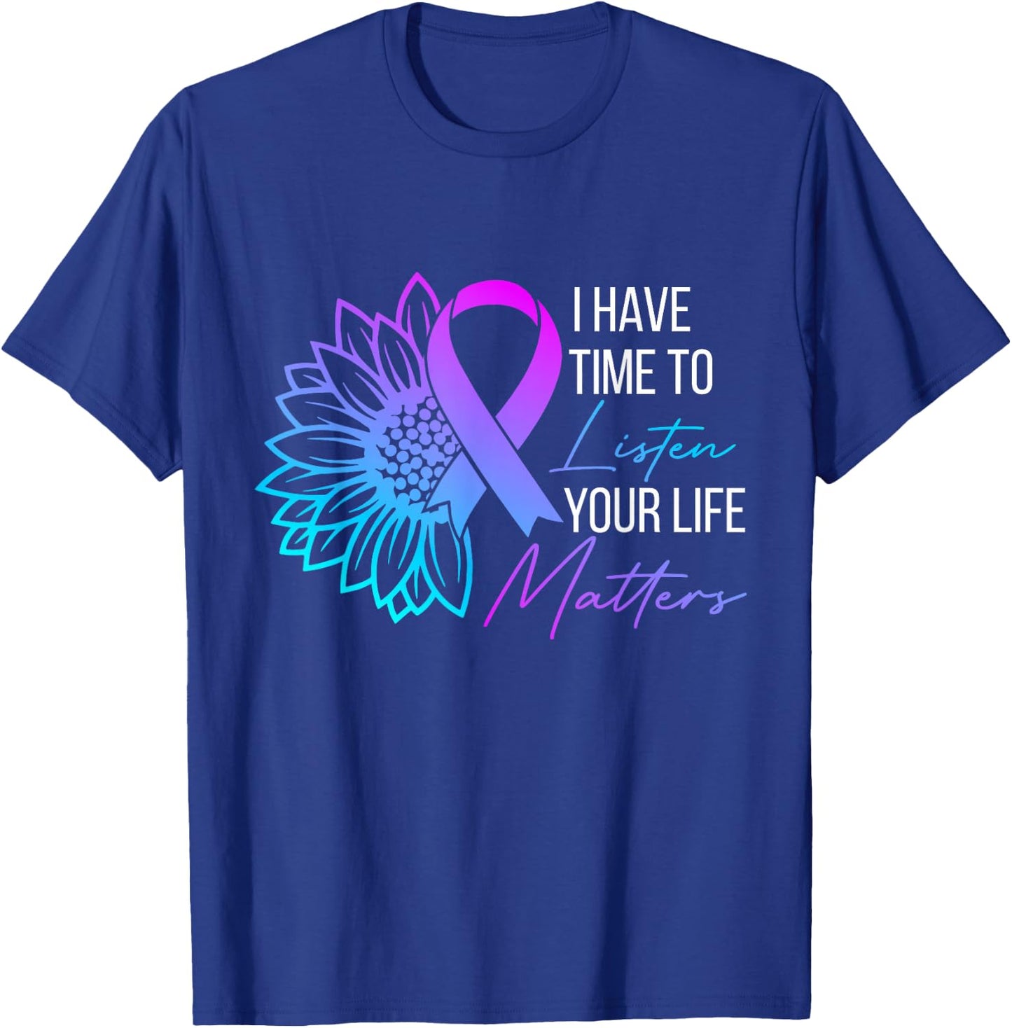 I Have Time To Listen Mental Health Suicide Awareness Women T-Shirt - T-Shirt | Royal