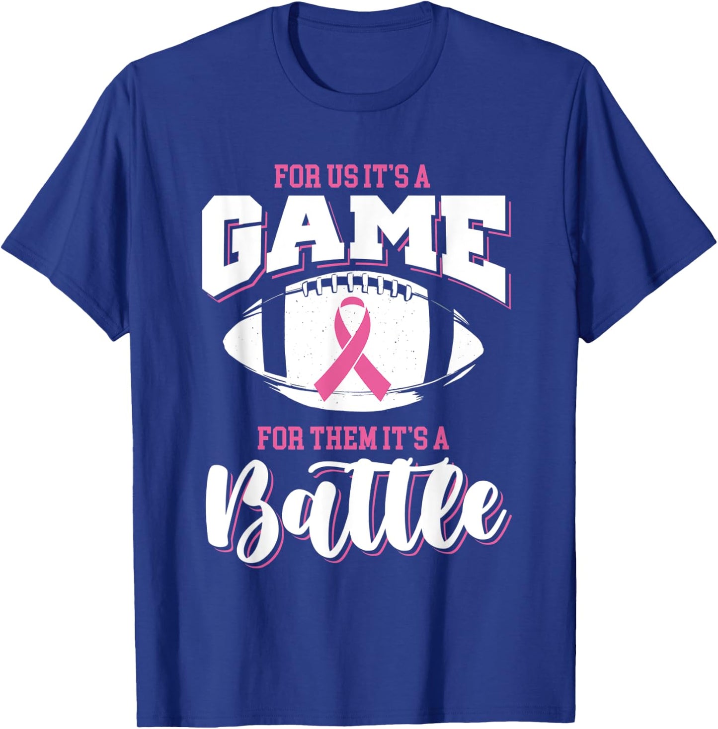 Football It's a battle breast cancer awareness T-Shirt - T-Shirt | Royal